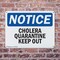 Signmission Cholera Quarantine Keep Out! OSHA Notice Sign, Plastic, 10in W x 7in L, 2PK OS-2PACK-NS-P-710-L-10594 - alternate 2